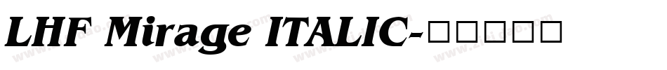 LHF Mirage ITALIC字体转换